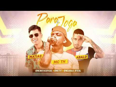 MC ABALO. MC. MATIAS. FEAT. TH . PARA. &  JOGA. MÚSICA. NOVA