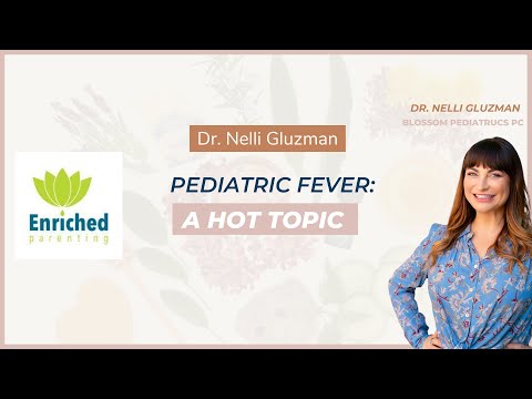 Dr. Nelli Gluzman - Pediatric Fever: A Hot Topic