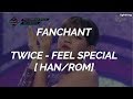 [Fanchant Guide/응원법] TWICE (트와이스) - Feel Special [HAN/ROM]