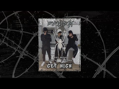 04. STRYJU X KL3MA - GET HIGH ft. MAD MONK (🎥: młody close)