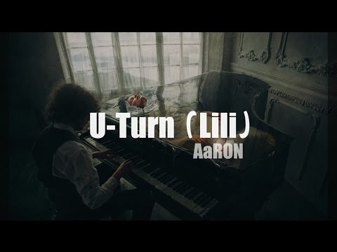 AaRON - U Turn (Lili)