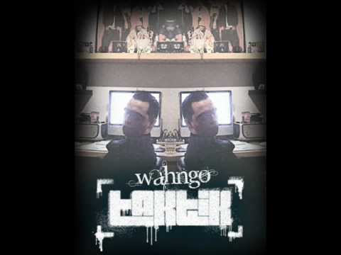 Wahngo - Taktik