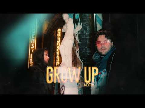 Mentum - Grow Up (Official Audio)