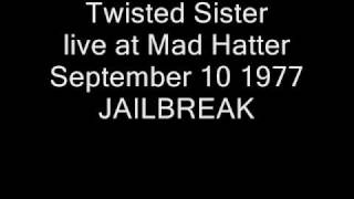Twisted Sister - JAILBREAK - live at Mad Hatter September 10 1977 - 13 of 22