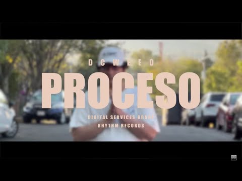 DcWeed - Proceso (Video Oficial)