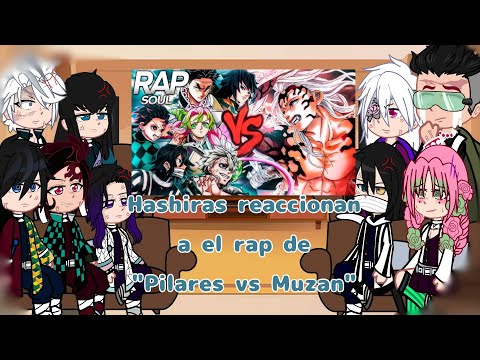 Hashiras(+Tanjiro) reaccionan a el rap de "Pilares vs Muzan" | 2X | Soul Rap |