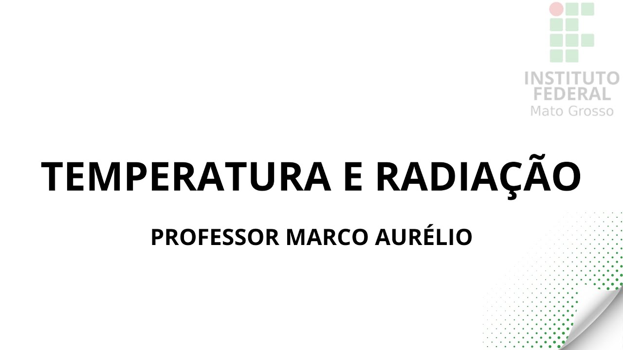RADIAÇÃO DOS CORPOS - FÍSICA MODERNA