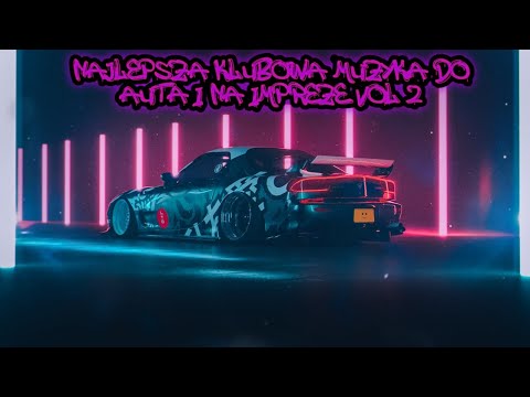 ❌WAKACJE 2020❌NAJLEPSZA KLUBOWA MUZYKA DO AUTA I NA IMPREZE 🚗 VOL.2 @DJ Kapisław 🔥❌❗