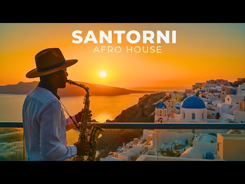 Santorini Sunset 🌅 Afro House & Sax Mix | Deep Emotional Chill House 2026