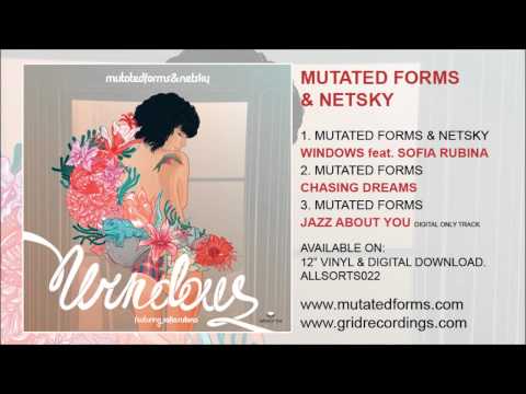 Mutated Forms & Netsky - Windows feat. Sofia Rubina [Allsorts]