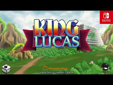King Lucas - Nintendo Switch Trailer thumbnail