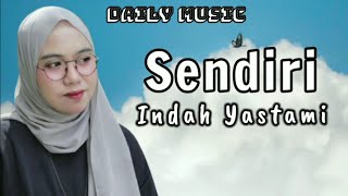 Download lagu Sendiri | Indah Yastami [Lirik Lagu] mp3