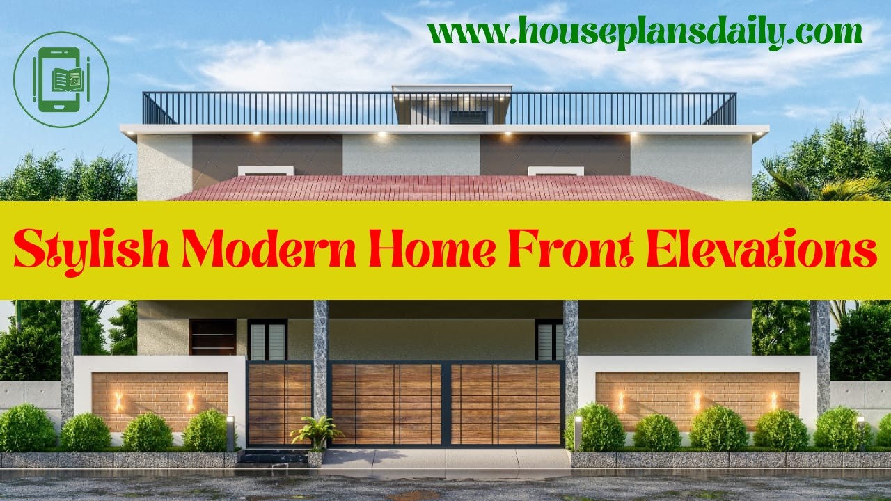 Stylish Modern Home Front Elevations|Latest Exterior Design