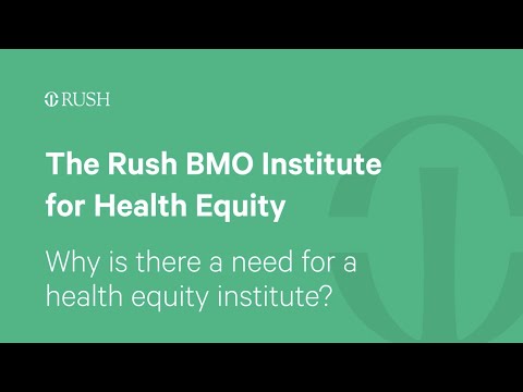 Why is there a need for a health equity institute? | Rush BMO Institute for Health Equity