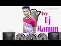 Boujpori Song JBL Hard Bass Mix By Dj Mamun