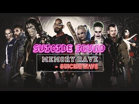 SUICIDEWΛVЕ | MEMORY RAVE  | SUICIDE SQUAD