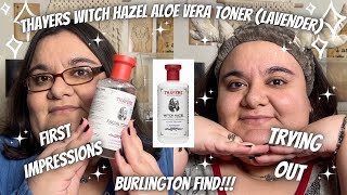 ✨THAYERS LAVENDER WITCH HAZEL TONER✨ First Impressions l Review l Try On (Burlington Find)