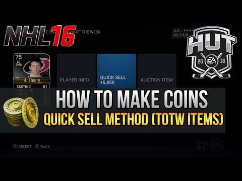 NHL 16 HUT Tips and Tricks: HOW TO MAKE COINS! - "Quick Sell Method (TOTW Items)"