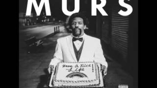 MURS  have a nice life  (2015)