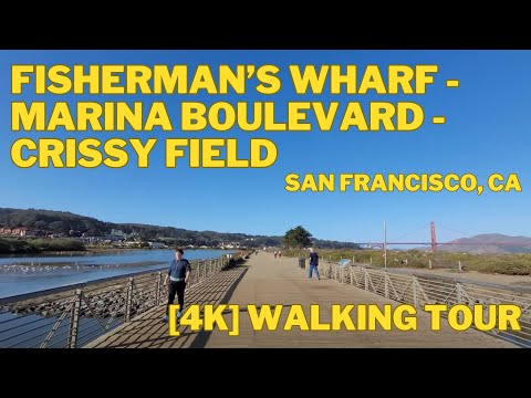 [4K] Fisherman's Wharf de São Francisco - Marina Boulevard - Passeio a pé por Crissy Field