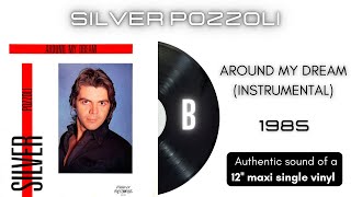 Silver Pozzoli - Around My Dream (Instrumental) [12'' maxi single]