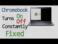 This Chromebook Turns On And Off Fixed