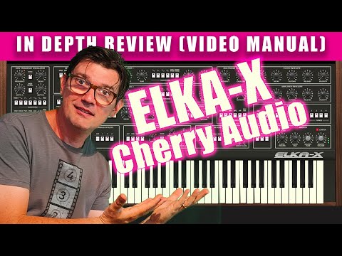 🎹 ELKA-X Synth 🍒 Cherry Audio In Depth Review (VIDEO MANUAL) by @AGDugros