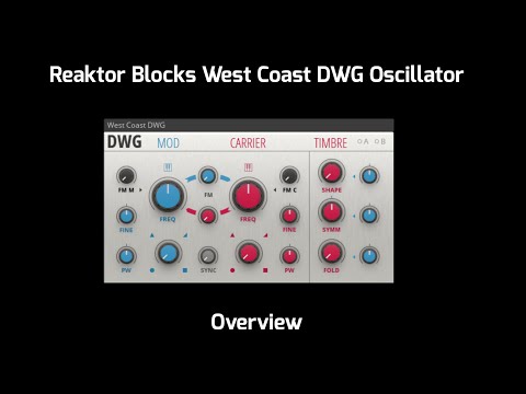 Native Instruments Reaktor Blocks DWG Oscillator Overview