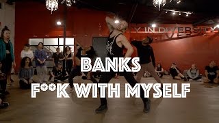 BANKS - Fuck With Myself | Hamilton Evans Choreography