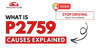 OBD Code p2759 Guide to Repair