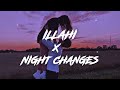 ILLAHI NIGHT CHANGES Lyrics Mega Mashup Gravero Full Version Happy Or Sad