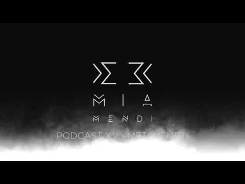 Mia Mendi Podcast XV - Meti Memeti (Preview)