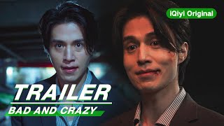 Character Trailer: Lee Dong Wook 李栋旭 | Bad and Crazy | 邪恶与疯狂 | iQiyi Original