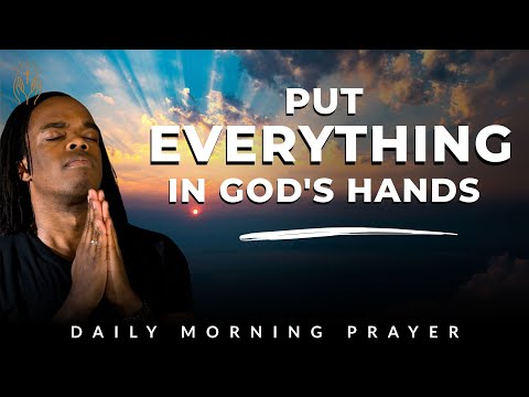 Morning Prayer for Trust and Surrender
