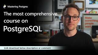Download the video "Mastering Postgres | The most comprehensive course on PostgreSQL"
