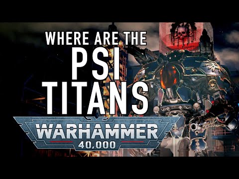 What Happened to the Psi Titans in Warhammer 40K For the Greater WAAAGH