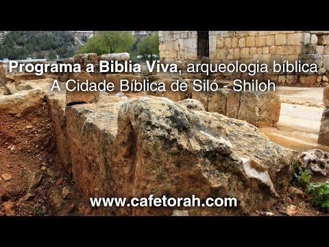 Programa A BIBLIA VIVA - Tel Shilo