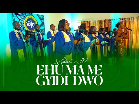 EHU MA ME GYIDI DWO - SDAH N30 | FT. FRANKLYN GYIMAH | Descant Arranged by ATTA FOSUHENE KWARTENG