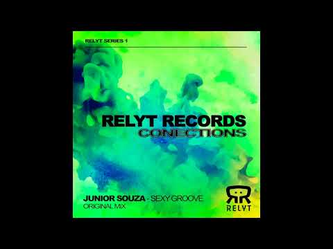 Junior Souza - Sexy Groove (Original Mix) [Relyt Records]