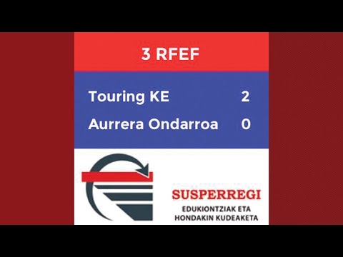 LABURPENA I Touring KE 2-0 Aurrera KE (6. Jardunaldia)