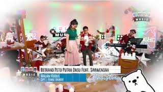 Download lagu Lagu natal terbaru malam kudus  betrand peto ft sarwenda mp3