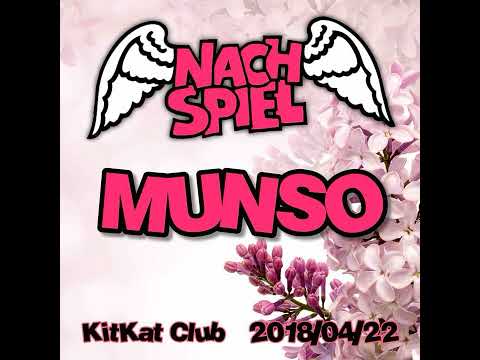 NACHSPIEL @ Kitkat Club Berlin - Dj Munso (2018)