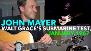 Guitar Teacher REACTS: JOHN MAYER &quot;Walt Grace&#39;s Submarine Test, January 1967 (Live Acoustic)