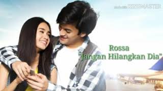Download lagu Rossa jangan hilangkan dia mp3