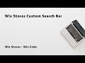How to create a Wix Stores Search Bar - Wix Stores - Wix Code - Corvid How to create a Wix Stores Search Bar - Wix Stores - Wix Code - Corvid