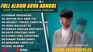 Download lagu KORBAN PERCERAIAN - JERITAN HATI ANAK TIRI ARFA ARNOLD FULL ALBUM TERBAIK 2025 || LAGU SLOW 2025 mp3