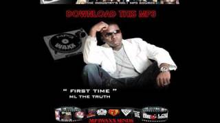 First Time - ML the Truth