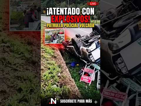 "¡ATENTADO EN LA VÍA!" o "EMERGENCIA EN NORTE DE SANTANDER