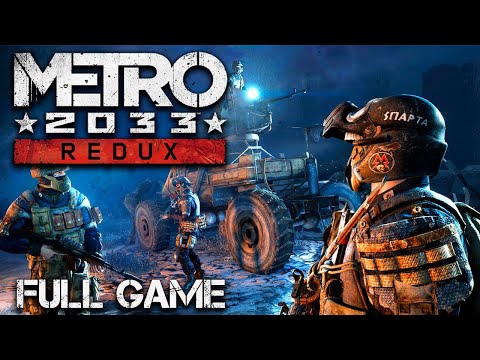Metro 2033 Redux - Full Game Hardcore Walkthrough 2K 60FPS PC (No Commentary)