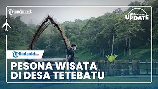 TRIBUN TRAVEL UPDATE: Pesona Desa Tetebatu, Destinasi Wisata di Kaki Gunung Rinjani